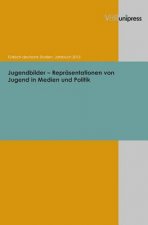 Jugendbilder Repräsentationen von Jugend in Medien und Politik
