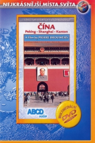 Čína - Peking - Shanghai - Kanton - DVD