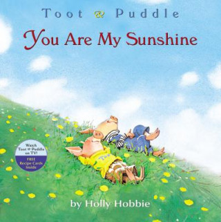 Toot & Puddle, You Are My Sunshine