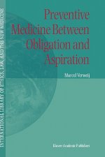 Preventive Medicine between Obligation and Aspiration