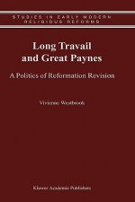 Long Travail and Great Paynes