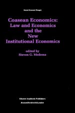 Coasean Economics Law and Economics and the New Institutional Economics