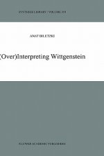 (Over)Interpreting Wittgenstein