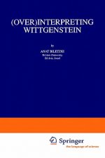 (Over)Interpreting Wittgenstein