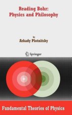 Reading Bohr: Physics and Philosophy