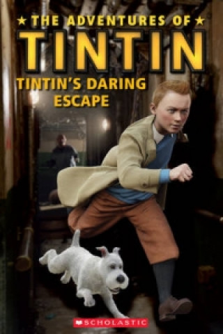 Level 1: The Adventures of Tintin - Tintin's Daring Escape (Popcorn ELT Primary Readers)