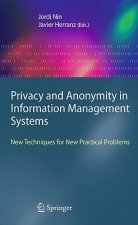 Privacy and Anonymity in Information Management Systems