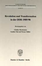 Revolution und Transformation in der DDR 1989/90.