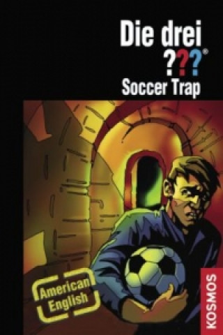 Die drei Fragezeichen, Soccer Trap