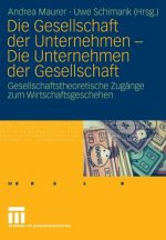 Gesellschaft Der Unternehmen - Die Unternehmen Der Gesellschaft