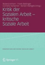 Kritik Der Sozialen Arbeit - Kritische Soziale Arbeit