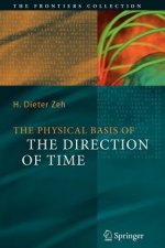 Physical Basis of The Direction of Time