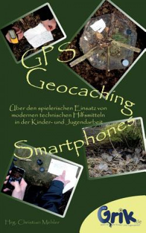 GPS, Geocaching und Smartphones