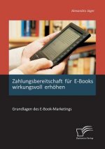 Zahlungsbereitschaft fur E-Books wirkungsvoll erhoehen