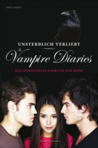 Unsterblich verliebt: The Vampire Diaries