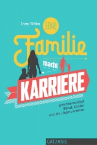 Eine Familie macht Karriere