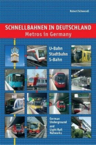 Schnellbahnen in Deutschland. Metros in Germany
