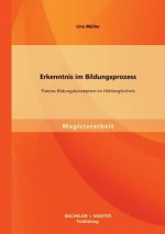 Erkenntnis im Bildungsprozess