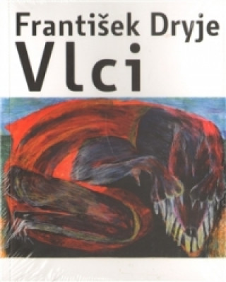 František Dryje - Vlci