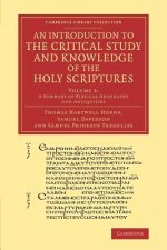 Introduction to the Critical Study and Knowledge of the Holy Scriptures: Volume 3, A Summary of Biblical Geography and Antiquities