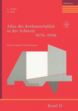 Atlas Der Krebsmortalitat in Der Schweiz 1970-1990