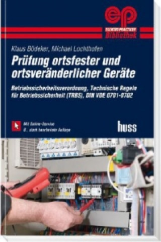 Prüfung ortsfester und ortsveränderlicher Geräte