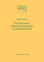 Die temporalen Infinitkonstruktionen im Kalmückischen