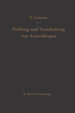 Prufung Und Verarbeitung Von Arzneidrogen