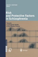 Risk and Protective Factors in Schizophrenia