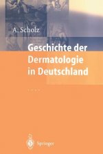 Geschichte Der Dermatologie in Deutschland