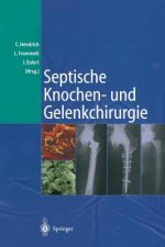 Septische Knochen-Und Gelenkchirurgie