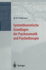 Systemtheoretische Grundlagen Der Psychosomatik Und Psychoterapie