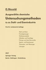Ausgew hlte Chemische Untersuchungsmethoden F r Die Stahl- Und Eisenindustrie