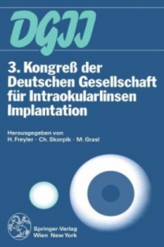 3. Kongre der Deutschen Gesellschaft fur Intraokularlinsen Implantation