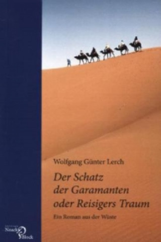 Der Schatz der Garamanten oder Reisigers Traum