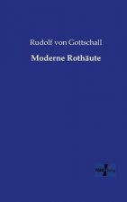 Moderne Rothaute