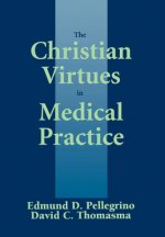 Christian Virtues in Medical Practice