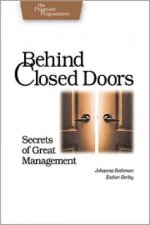 Behind Closed Doors - The Secret of Great Management