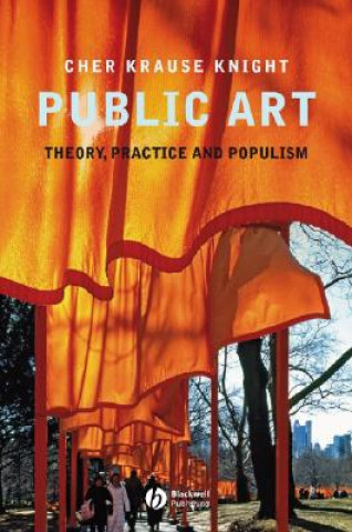Public Art - Theory, Practice and Populism