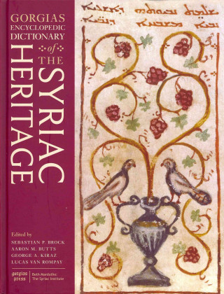 Gorgias Encyclopedic Dictionary of the Syriac Heritage