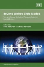 Beyond Welfare State Models - Transnational Historical Perspectives on Social Policy