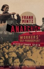 Anarchism and Workers' Self-Management in Revolutionary Spai