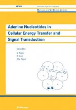 Adenine Nucleotides in Cellular Energy Transfer and Signal Transduction