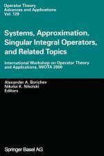 Systems, Approximation, Singular Integral Operators, and Related Topics
