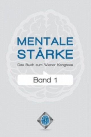 Mentale Stärke. Bd.1