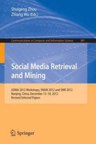 Social Media Retrieval and Mining