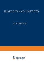 Elasticity and Plasticity / Elastizitat und Plastizitat