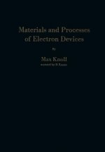 Materials and Processes of Electron Devices