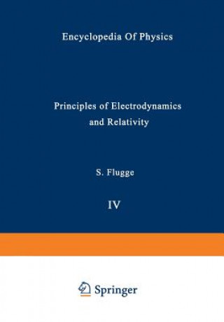 Principles of Electrodynamics and Relativity / Prinzipien der Elektrodynamik und Relativitatstheorie
