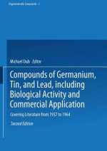 Compounds of Germanium, Tin, and Lead, including Biological Activity and Commercial Application